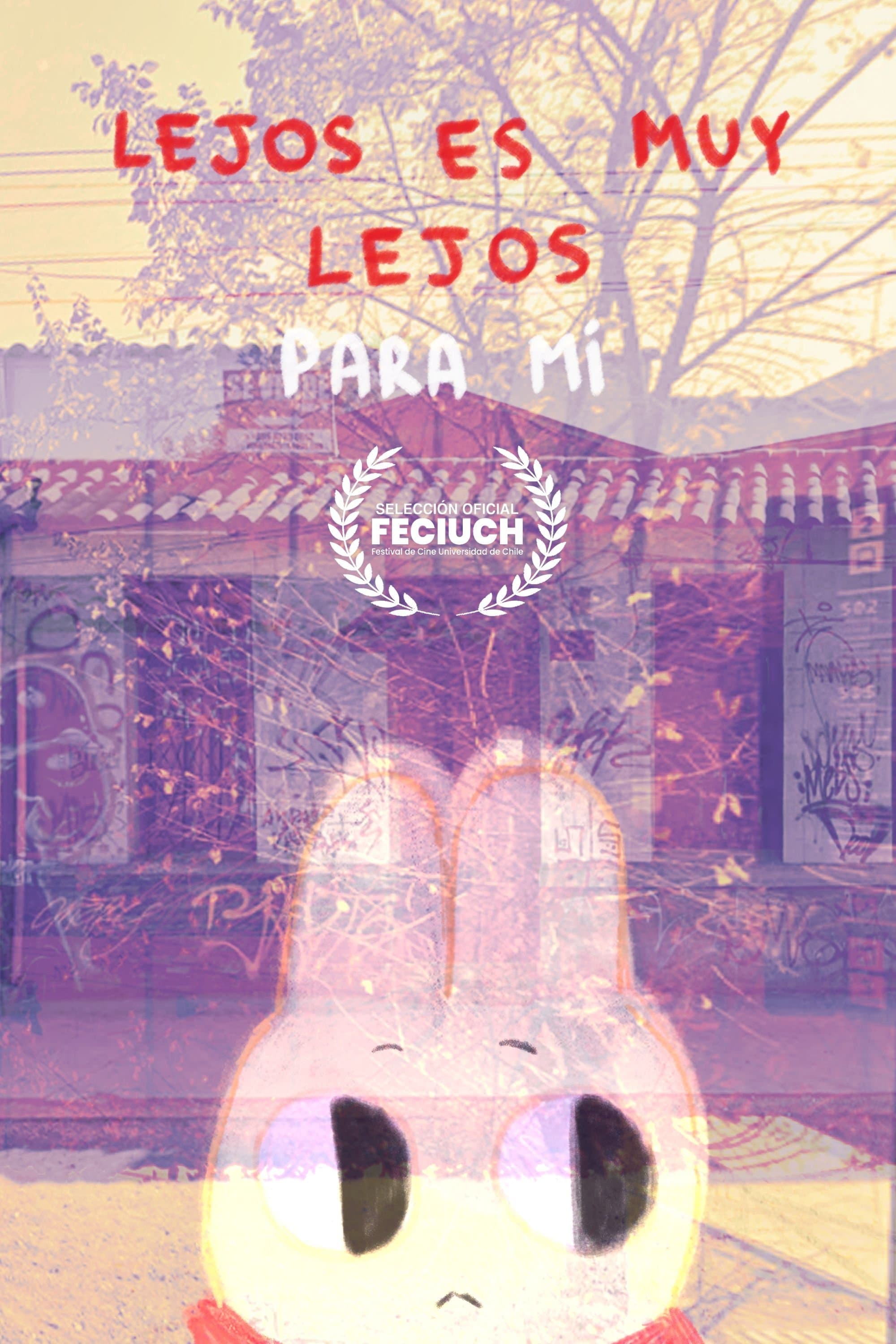 Lejos es muy lejos para mí