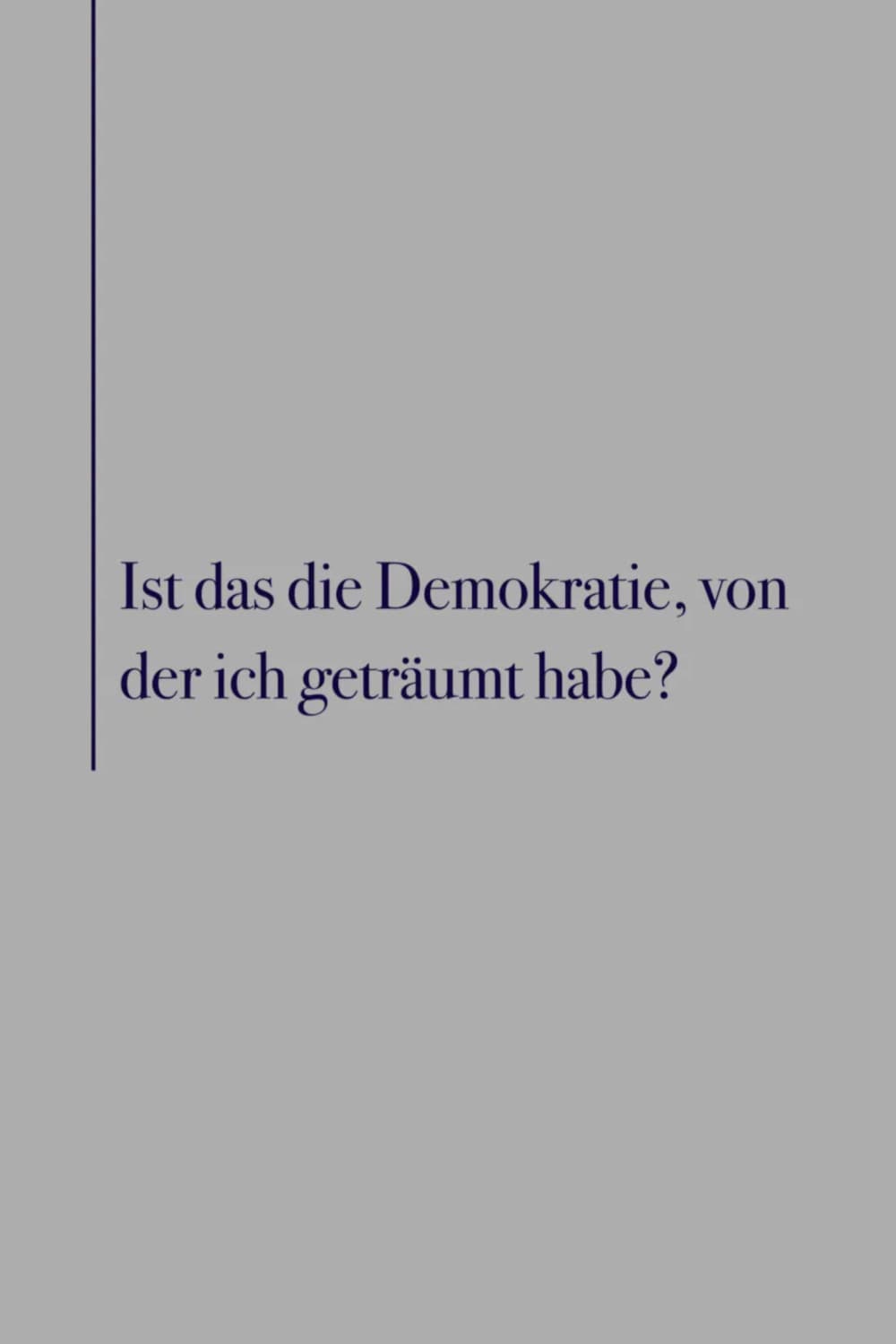 Is this the Democracy I Dreamed of?