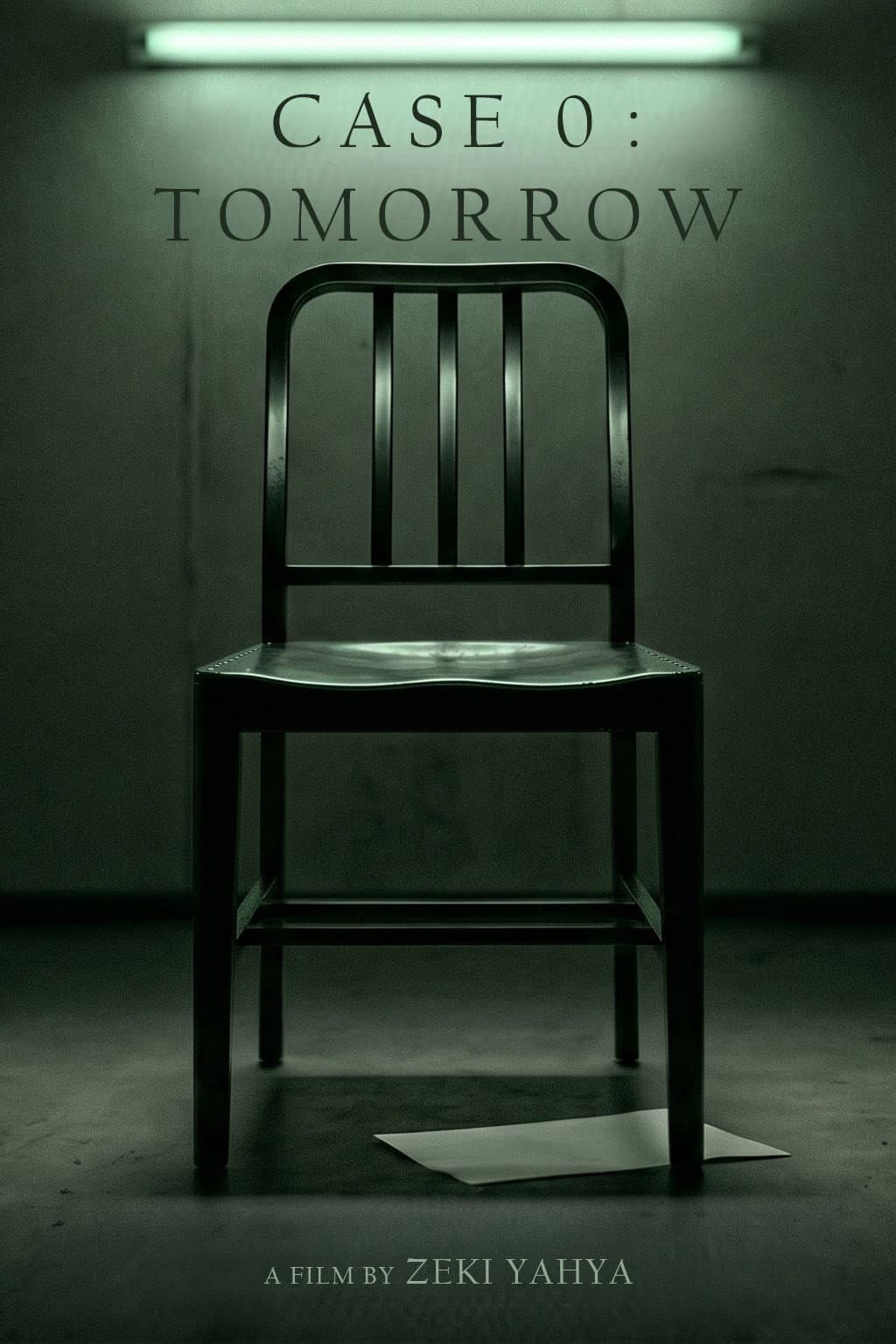 CASE 0 : TOMORROW