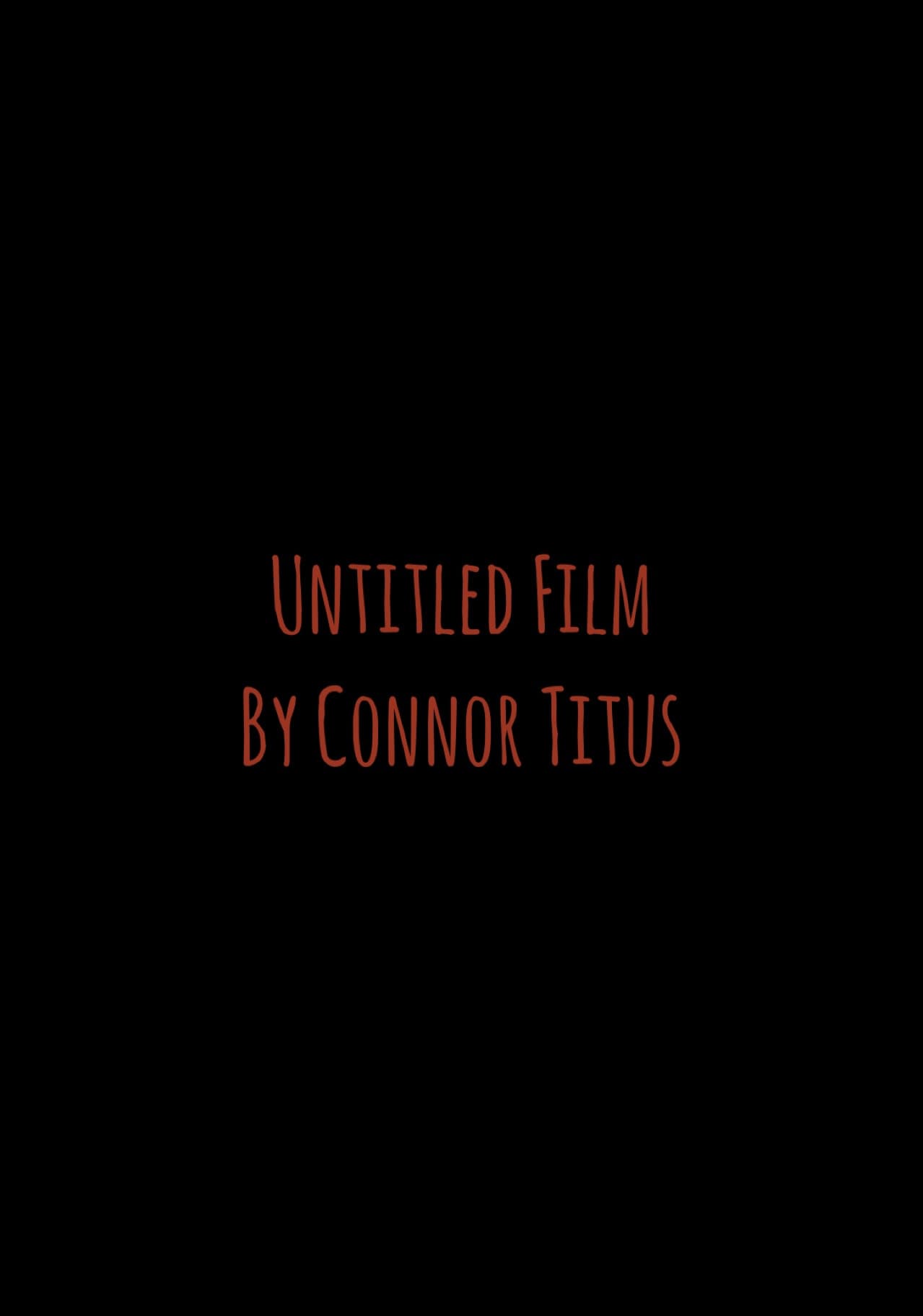 Untitled Film By Connor Titus