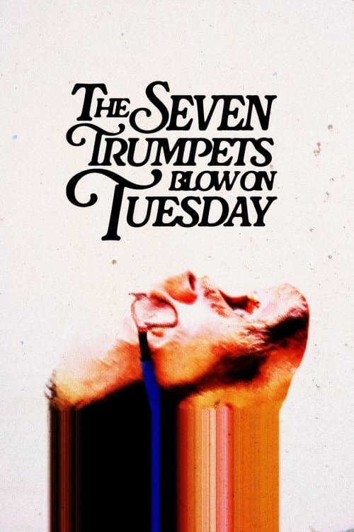 The Seven Trumpets Blow on Tuesday
