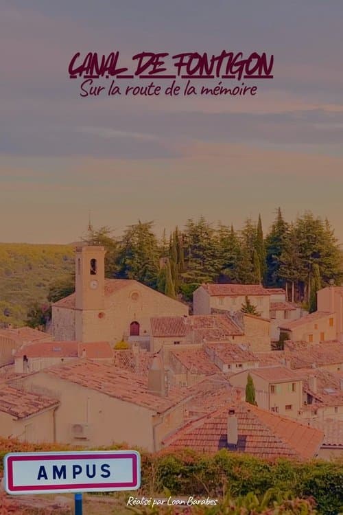 CANAL DE FONTIGON : Sur la route de la mémoire