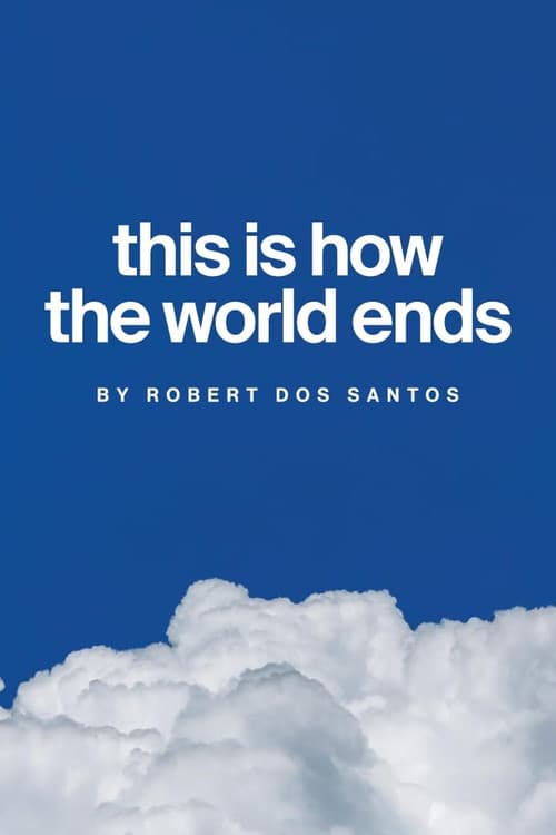 This Is How the World Ends