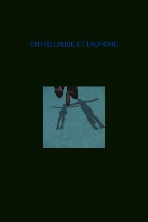 Entre l'Aube et l'Aurore
