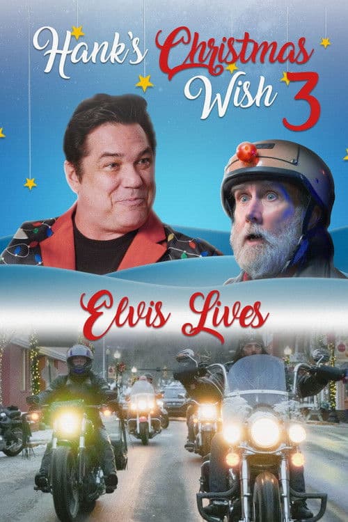 Hank’s Christmas Wish 3: Elvis Lives