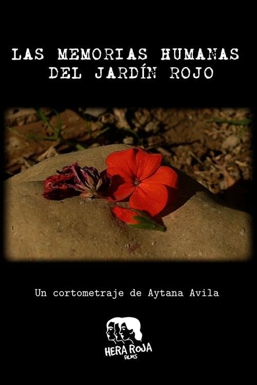 Las memorias humanas del jardín rojo