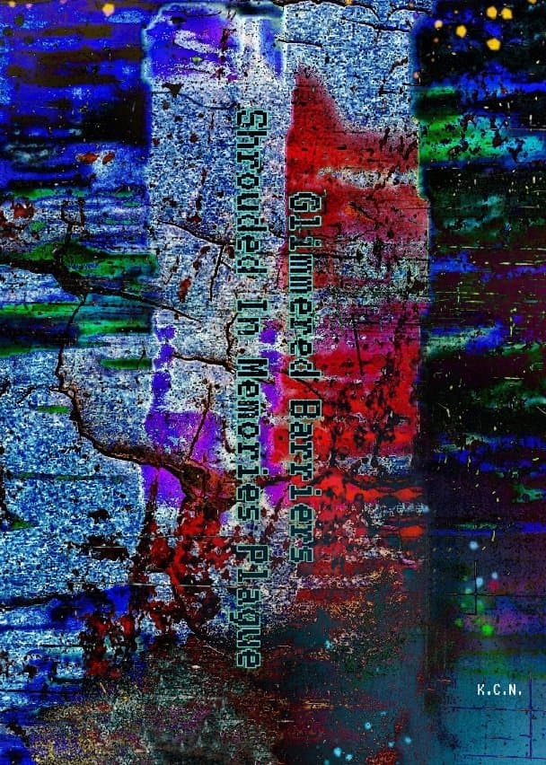Glimmered Barriers: Shrouded In Memories Plague